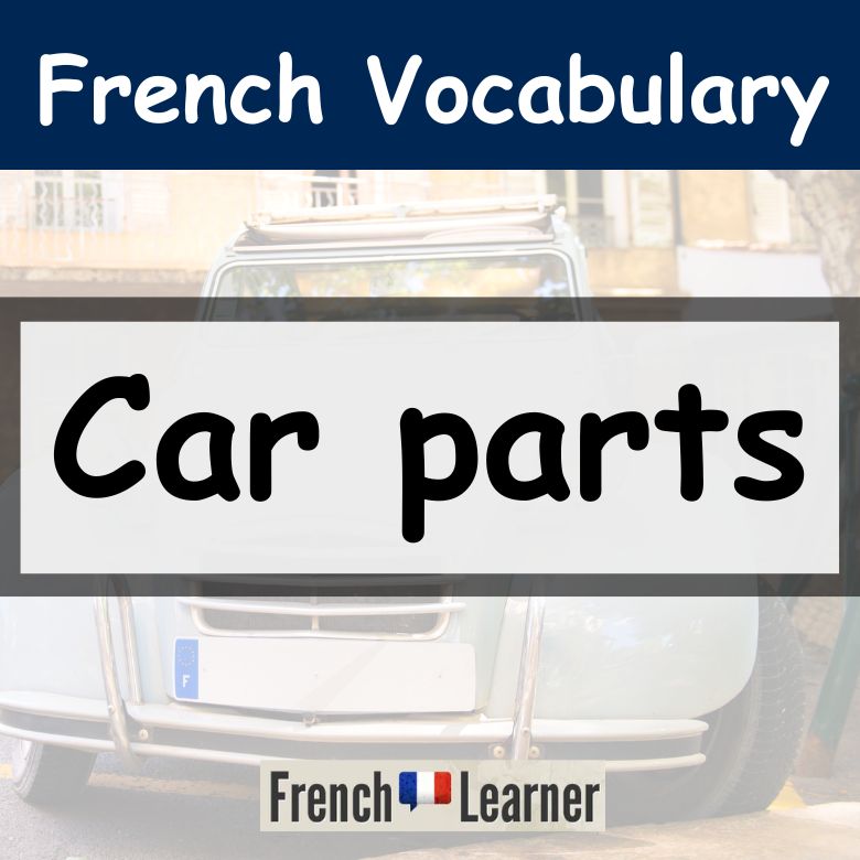 French Car Parts Vocabulary | FrenchLearner