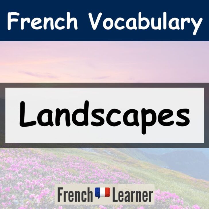 French Landscapes Vocabulary