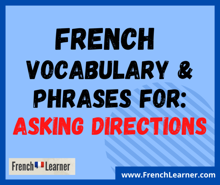 How To Ask For Directions In French - FrenchLearner Travel