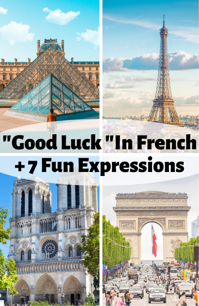 How To Say Good Luck In French 7 Fun Expressions