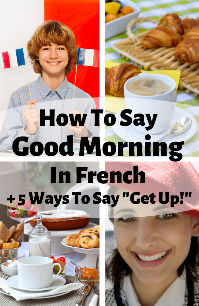 How To Say Good Morning In French Audio Pronunciation 