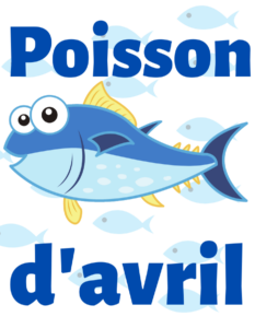 Poisson d'Avril - April Fools Day In France