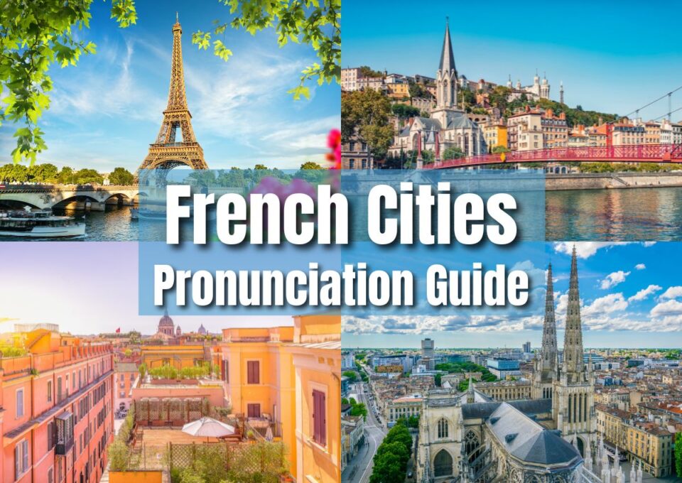 how-to-pronounce-names-of-french-cities-frenchlearner