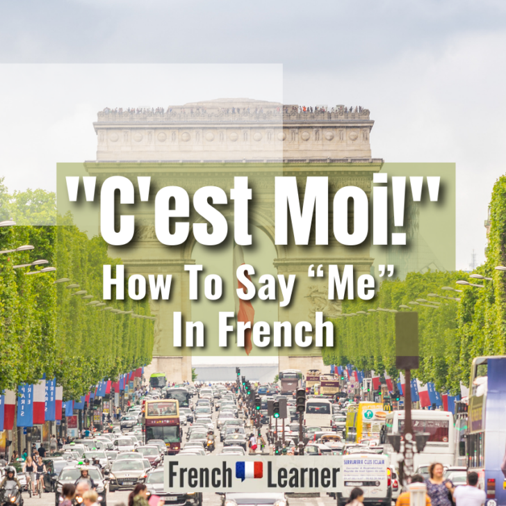 Simple ways to say 'me' in French with relevant examples - undefined