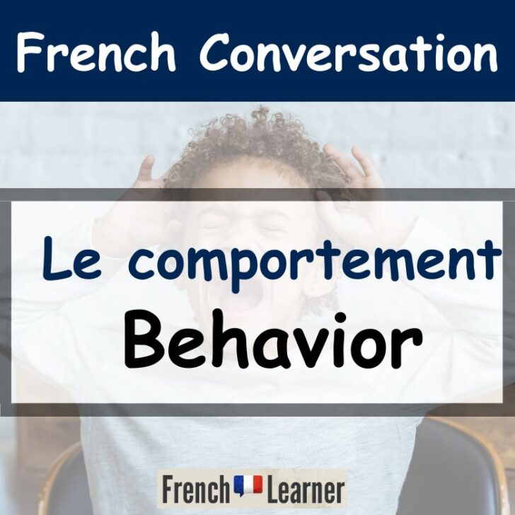Behavior – French Conversation Lesson