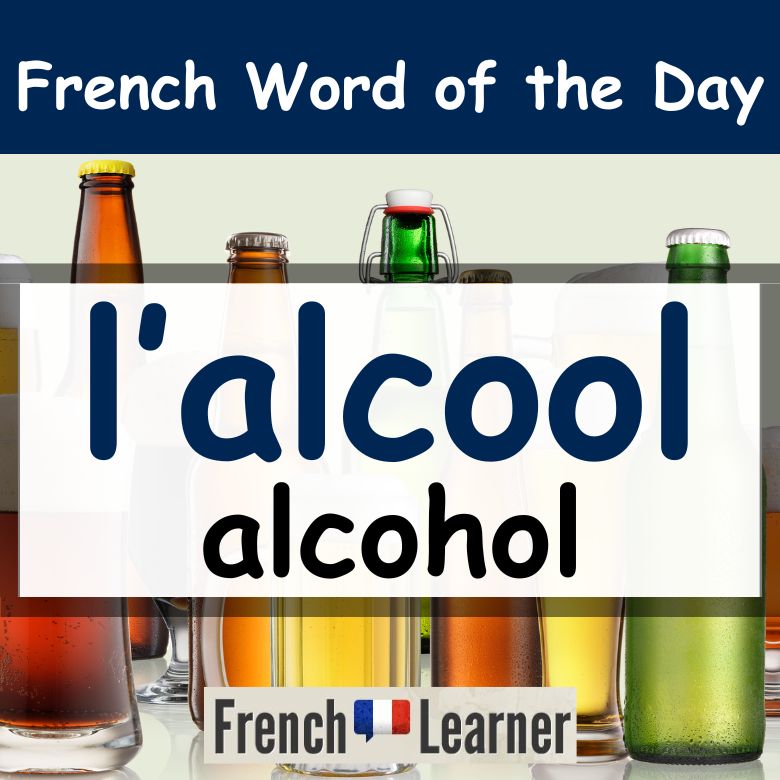 French lesson explaining how to pronounce and use "alcool" (alcohol)