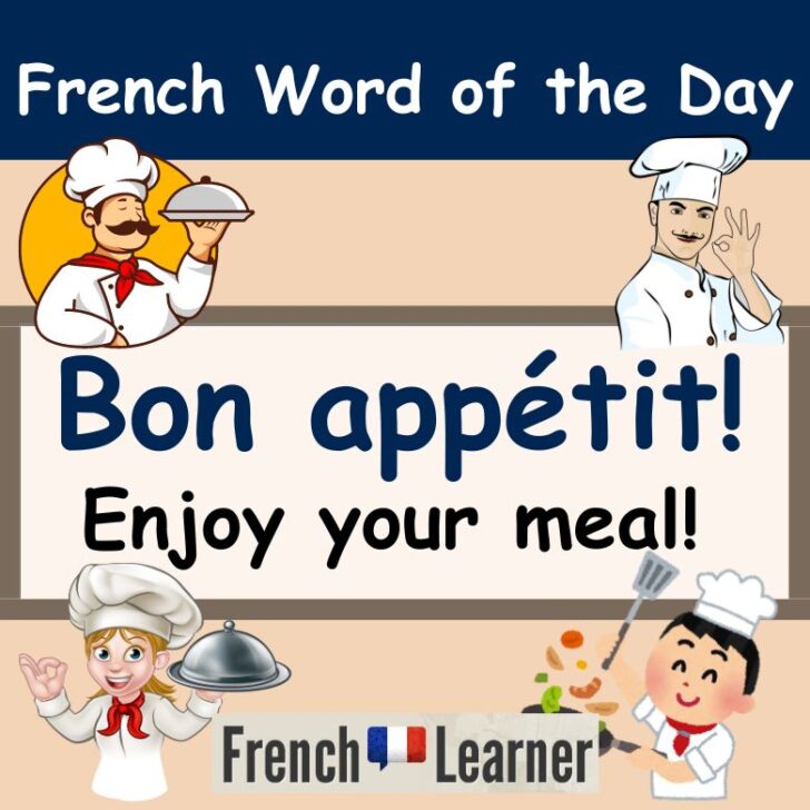 Bon Appétit – Enjoy your meal!