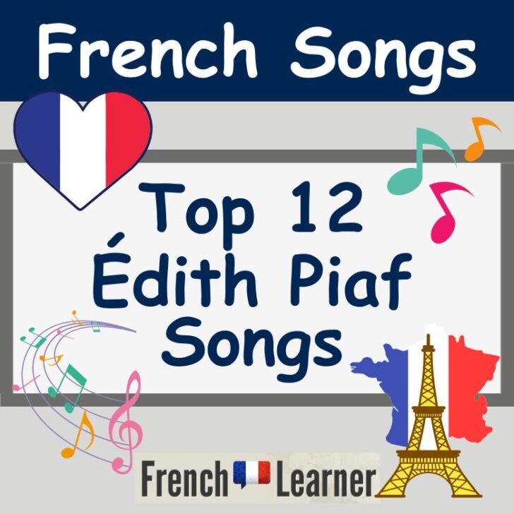 Top 12 Edith Piaf Songs You’ll Love