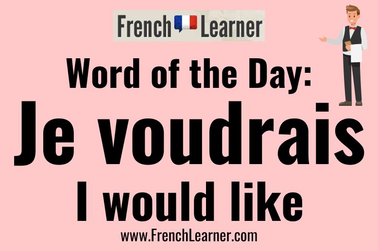 Je voudrais means "I would like" in French. It is a very handy phrase for asking for things and making requests.