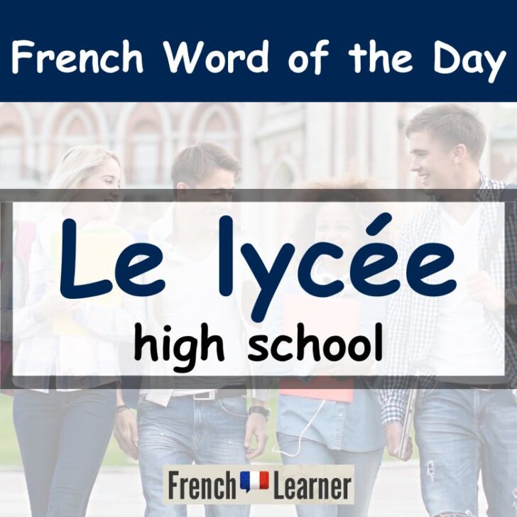 Le Lycée – high school