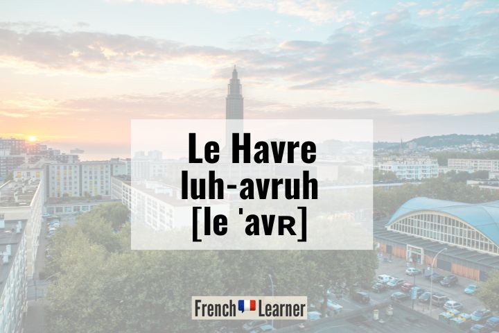 Le Havre pronunciation