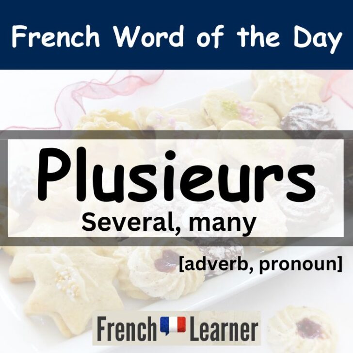 Plusieurs – several