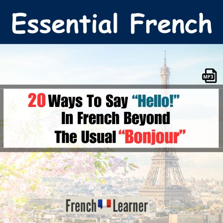 20 Ways To Say Hello In French Beyond Bonjour!