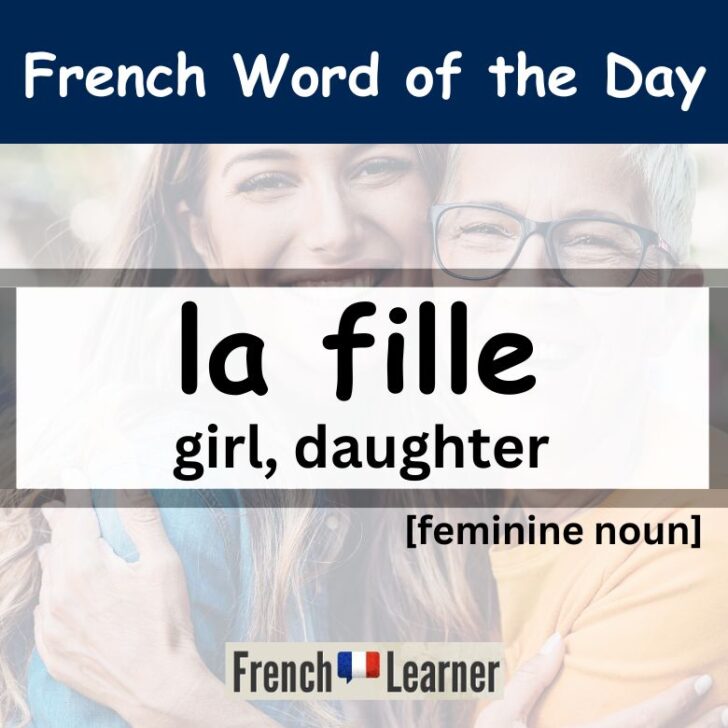 Fille – girl, daughter