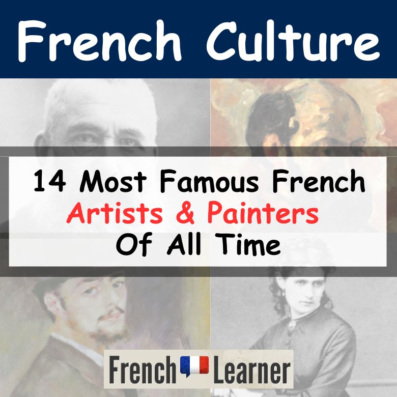 14 Most Famous French Artists & Painters Of All Time