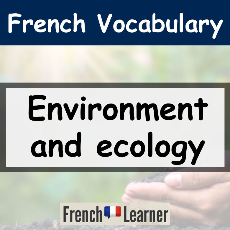 French environment and ecology vocabulary