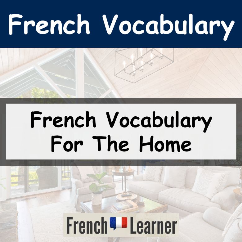 French Vocabulary For The Home