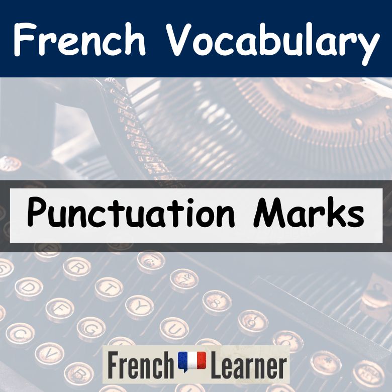French Names For Punctuation Marks