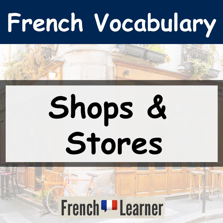 French Shops & Stores Vocabulary