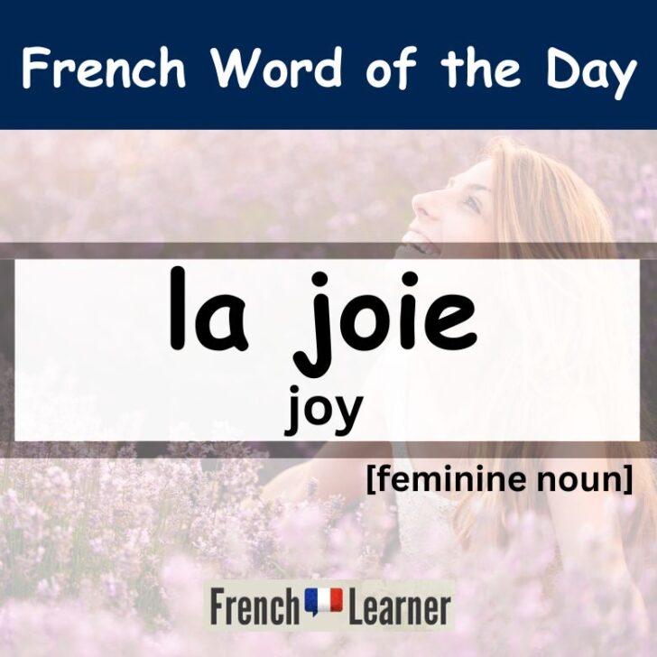 Joie – joy