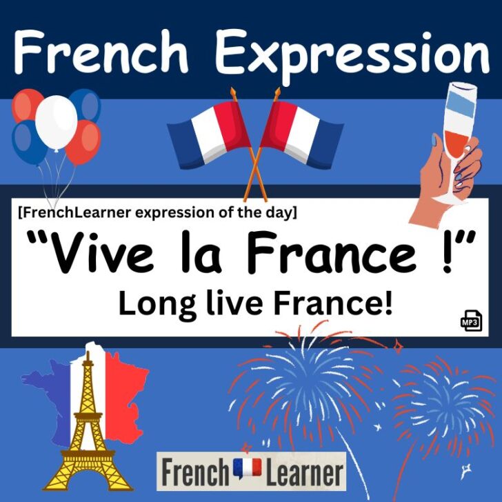 Vive la France ! Long live France!