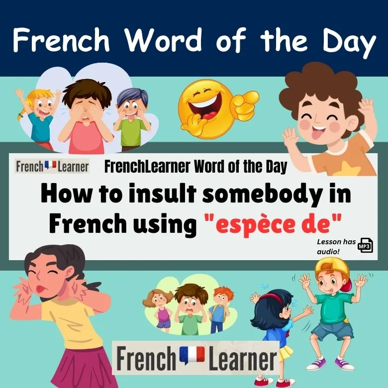 Espèce de - You + insult word.