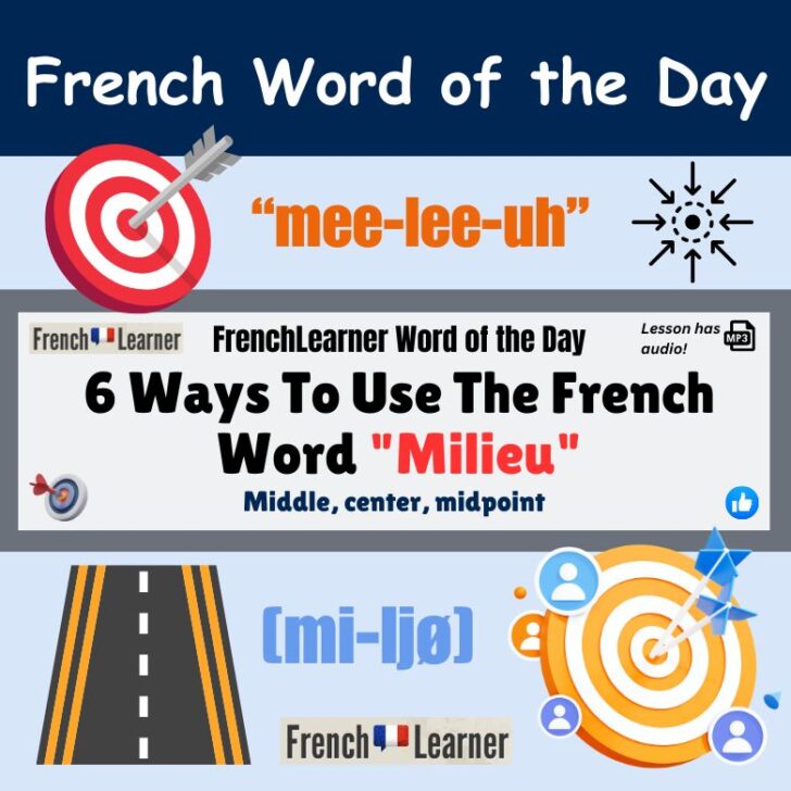 6 Ways To Use The French Word “Milieu”